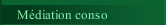 M&eacute;diation conso